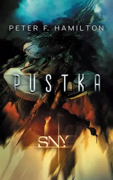 PUSTKA. TOM 1. SNY Peter F. Hamilton