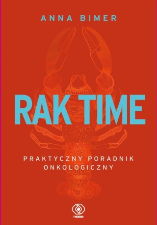 RAK TIME. PRAKTYCZNY PORADNIK ONKOLOGICZNY Anna Bimer