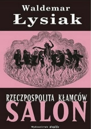 RZECZPOSPOLITA KŁAMCÓW SALON Waldemar Łysiak (OPIS)