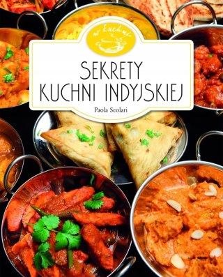 SEKRETY KUCHNI INDYJSKIEJ Paola Scolari