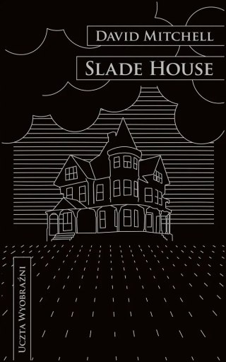 SLADE HOUSE David Mitchell