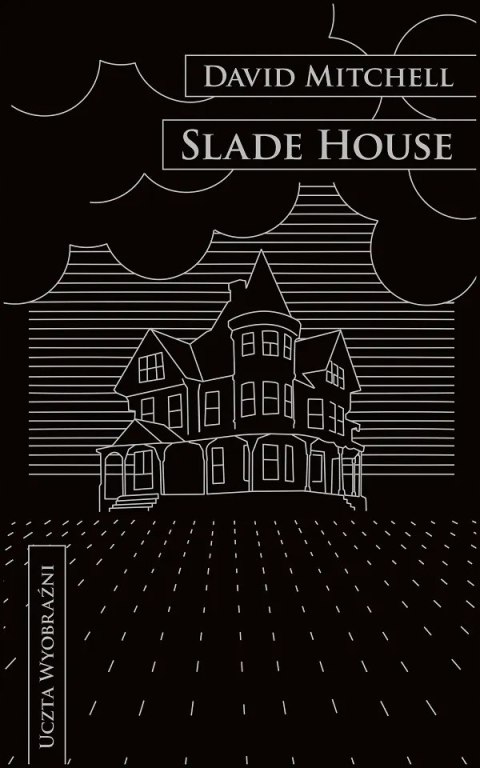 SLADE HOUSE David Mitchell