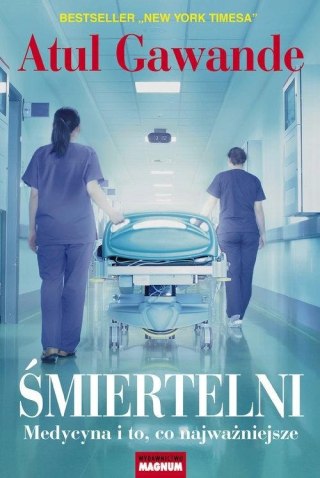 ŚMIERTELNI Atul Gawande