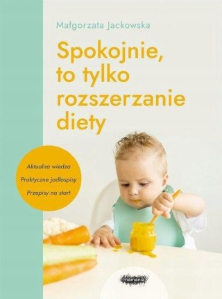 SPOKOJNIE TO TYLKO ROZSZERZANIE DIETY Małgorzata Jackowska