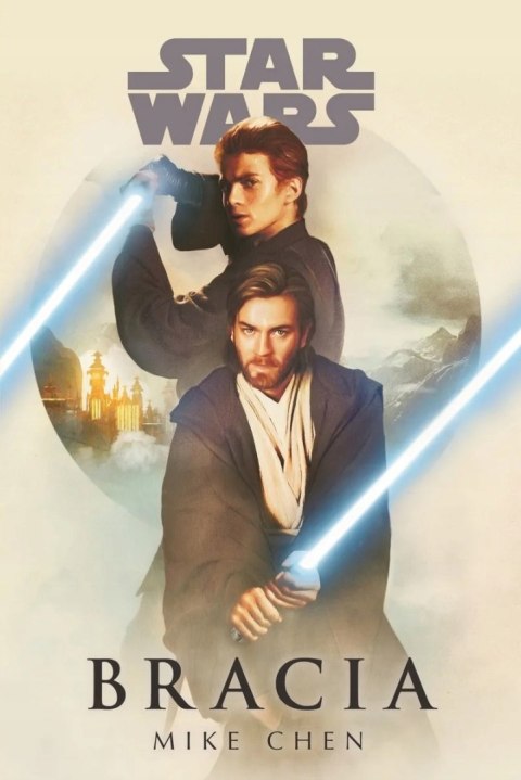 STAR WARS. BRACIA Mike Chen