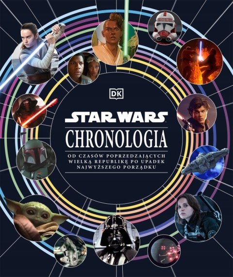 STAR WARS. CHRONOLOGIA. KRONIKA ILUSTROWANA (FOLIA)
