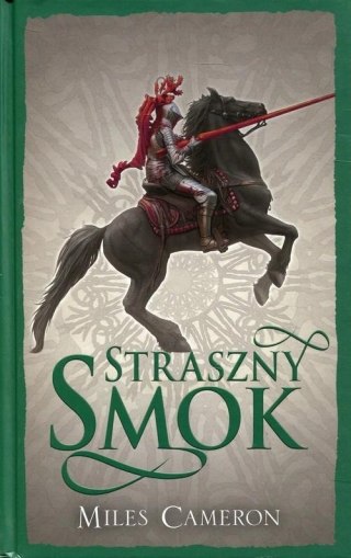 STRASZNY SMOK. SYN ZDRAJCY. TOM 3 Miles Cameron (NOWA/FOLIA)