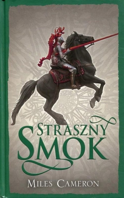 STRASZNY SMOK. SYN ZDRAJCY. TOM 3 Miles Cameron (NOWA/FOLIA)