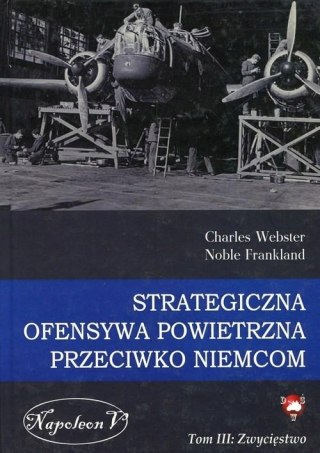 STRATEGICZNA OFENSYWA POWIETRZNA. TOM 3 Webster