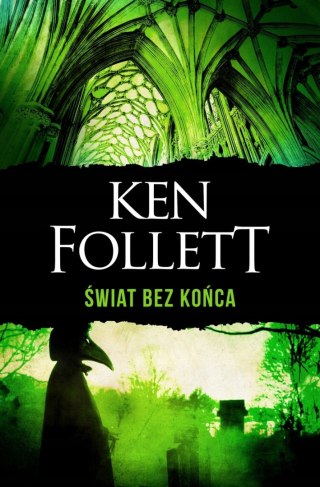 ŚWIAT BEZ KOŃCA. WYDANIE SPECJALNE Ken Follett