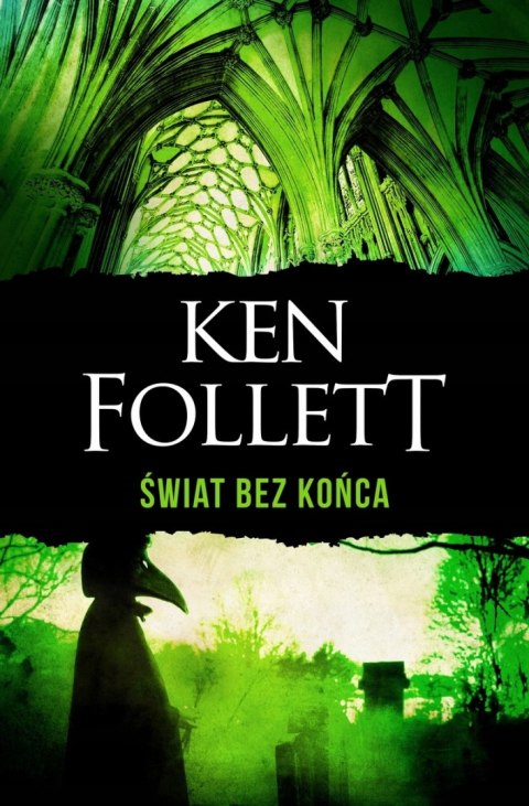 ŚWIAT BEZ KOŃCA. WYDANIE SPECJALNE Ken Follett