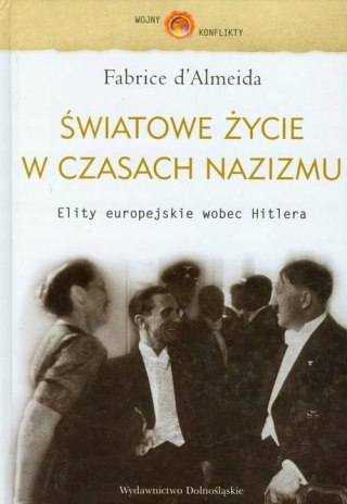 ŚWIATOWE ŻYCIE W CZASACH NAZIZMU Fabrice d' Almeida