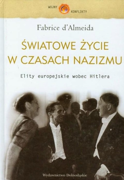 ŚWIATOWE ŻYCIE W CZASACH NAZIZMU Fabrice d' Almeida