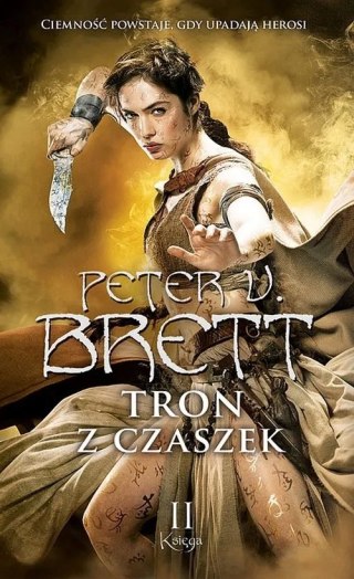 TRON Z CZASZEK. KSIĘGA 2 Peter V. Brett