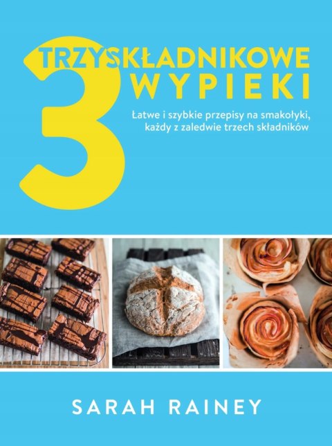 TRZYSKŁADNIKOWE WYPIEKI Sarah Rainey