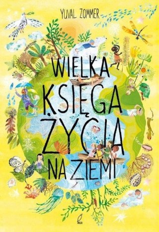 WIELKA KSIĘGA ŻYCIA NA ZIEMI Yuval Zommer
