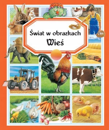 WIEŚ. ŚWIAT W OBRAZKACH Emilie Beaumont
