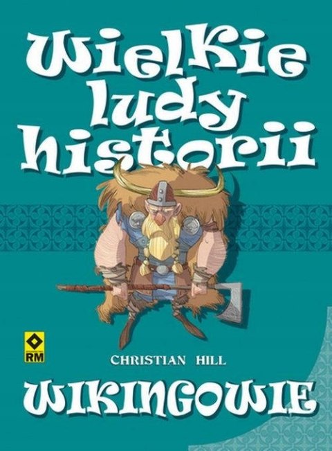 WIKINGOWIE. WIELKIE LUDY HISTORII Christian Hill