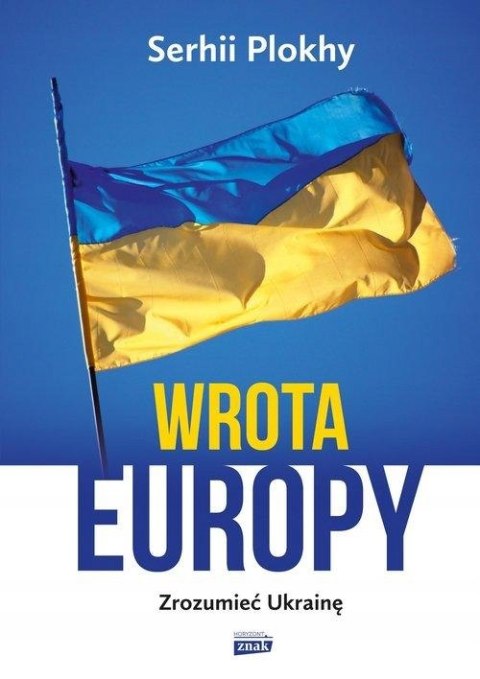 WROTA EUROPY Serhii Plokhy