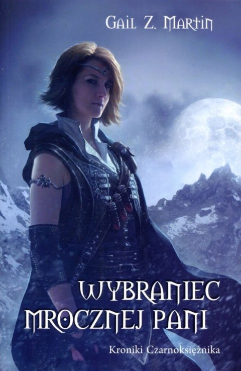 WYBRANIEC MROCZNEJ PANI Gail Z. Martin