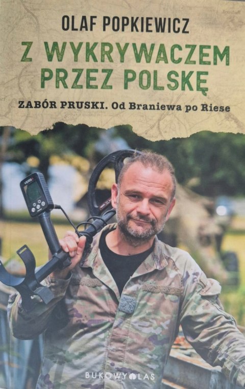 Z WYKRYWACZEM PRZEZ POLSKĘ Olaf Popkiewicz