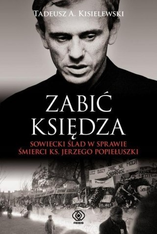 ZABIĆ KSIĘDZA Tadeusz A. Kisielewski
