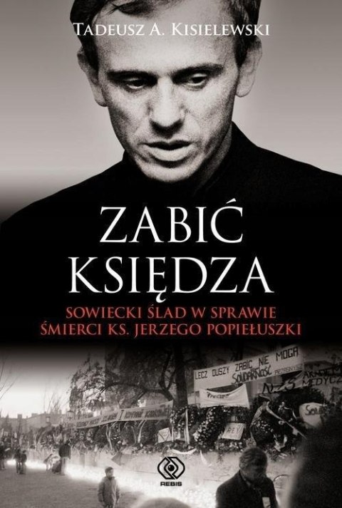 ZABIĆ KSIĘDZA Tadeusz A. Kisielewski