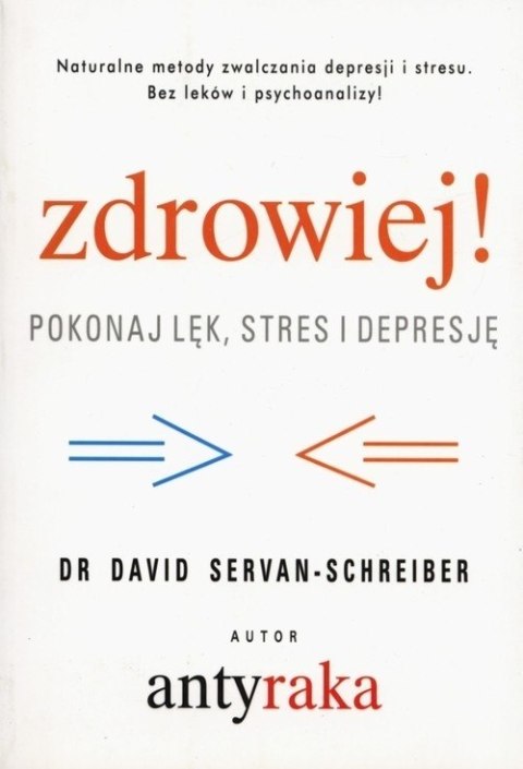 ZDROWIEJ! David Servan-Schreiber