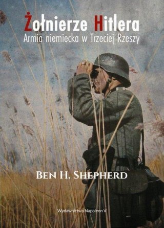 ŻOŁNIERZE HITLERA Ben H. Shepherd