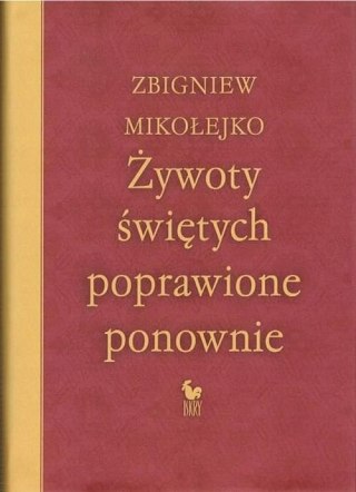 ŻYWOTY ŚWIĘTYCH POPRAWIONE PONOWNIE Zbigniew Mikołejko