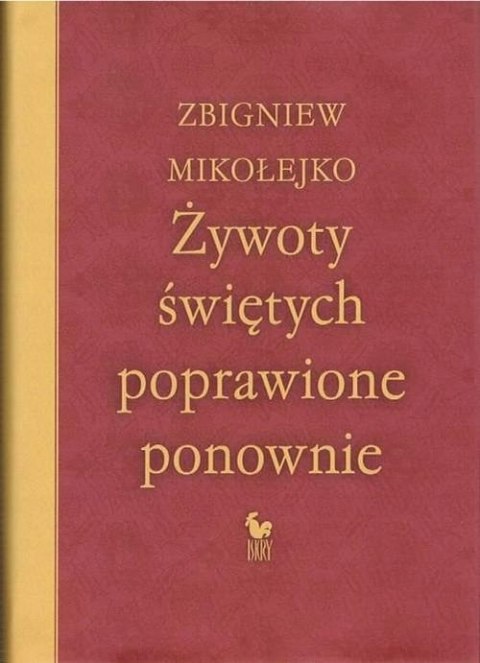 ŻYWOTY ŚWIĘTYCH POPRAWIONE PONOWNIE Zbigniew Mikołejko