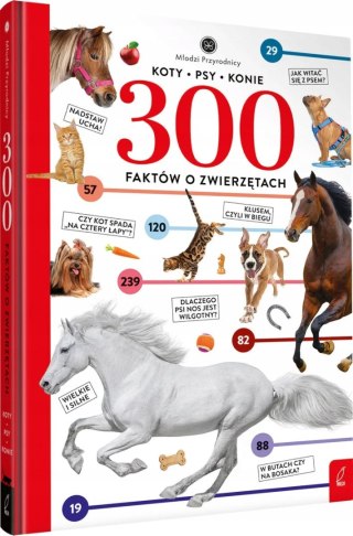 300 FAKTÓW O ZWIERZĘTACH. MŁODZI PRZYRODNICY