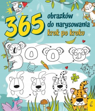 365 OBRAZKÓW DO NARYSOWANIA. KROK PO KROKU