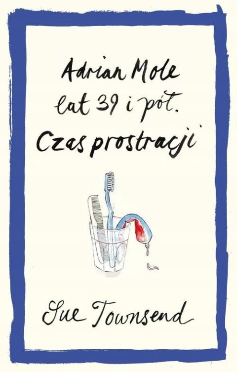 ADRIAN MOLE LAT 39 I PÓŁ. CZAS PROSTRACJI Townsend