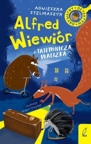 ALFRED WIEWIÓR I TAJEMNICZA WALIZKA Agnieszka Stelmaszyk