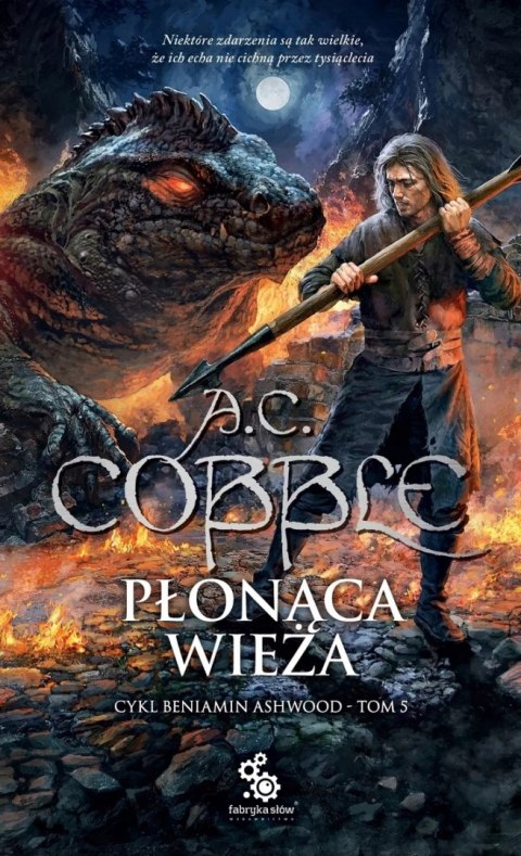 BENIAMIN ASHWOOD. TOM 5. PŁONĄCA WIEŻA A. C. Cobble