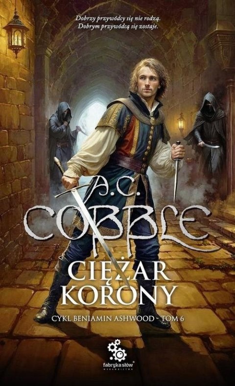 BENIAMIN ASHWOOD. TOM 6. CIĘŻAR KORONY A. C. Cobble
