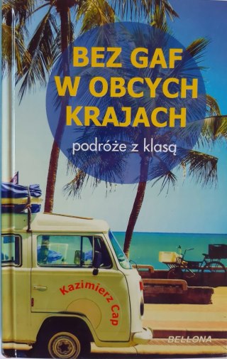 BEZ GAF W OBCYCH KRAJACH Kazimierz Cap