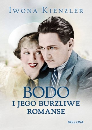 BODO I JEGO BURZLIWE ROMANSE Iwona Kienzler