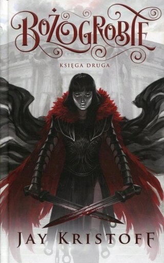 BOŻOGROBIE KSIĘGA 2 Jay Kristoff