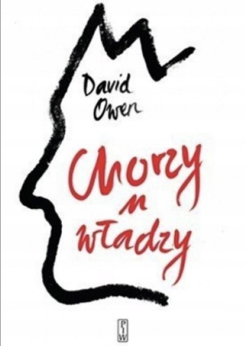 CHORZY U WŁADZY David Owen