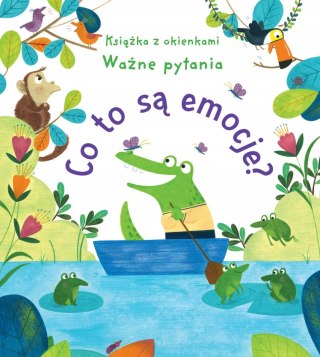 CO TO SĄ EMOCJE? KSIĄŻKA Z OKIENKAMI Katie Daynes