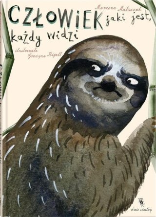 CZŁOWIEK JAKI JEST, KAŻDY WIDZI Marzena Matuszak