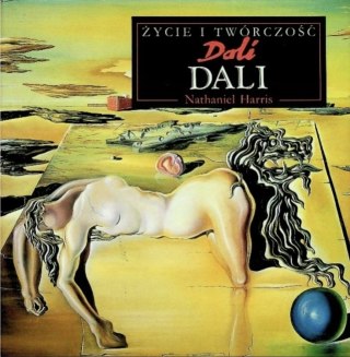 DALI. ŻYCIE I TWÓRCZOŚĆ Nathaniel Harris
