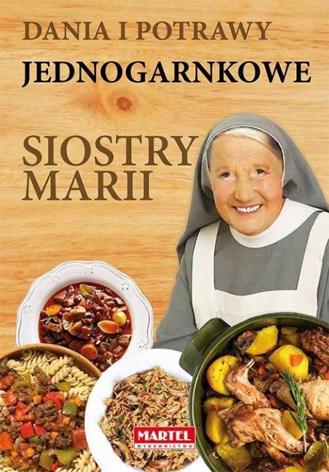 DANIA I POTRAWY JEDNOGARNKOWE SIOSTRY MARII Maria Goretti Guziak