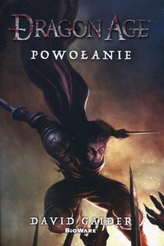 DRAGON AGE. POWOŁANIE David Gaider