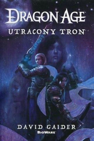 DRAGON AGE. UTRACONY TRON David Gaider