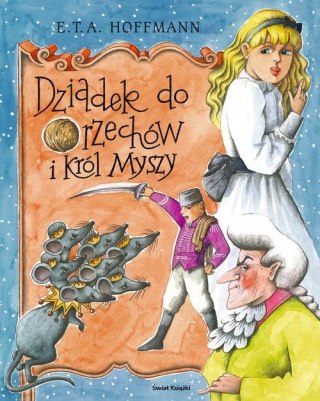 DZIADEK DO ORZECHÓW I KRÓL MYSZY E.T.A. Hoffman