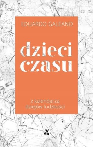 DZIECI CZASU Eduardo Galeano