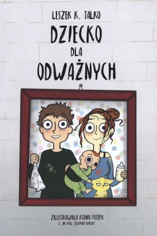 DZIECKO DLA ODWAŻNYCH Leszek Talko